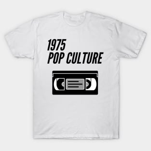 1975 Pop Culture VHS tape T-Shirt